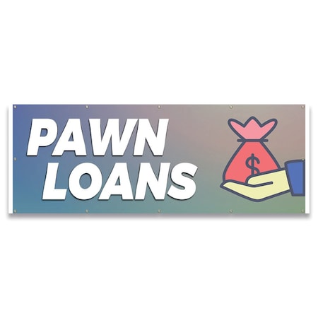 Signmission Pawn Loans Banner Concession Stand Food Truck Single Sided B-120-30124
